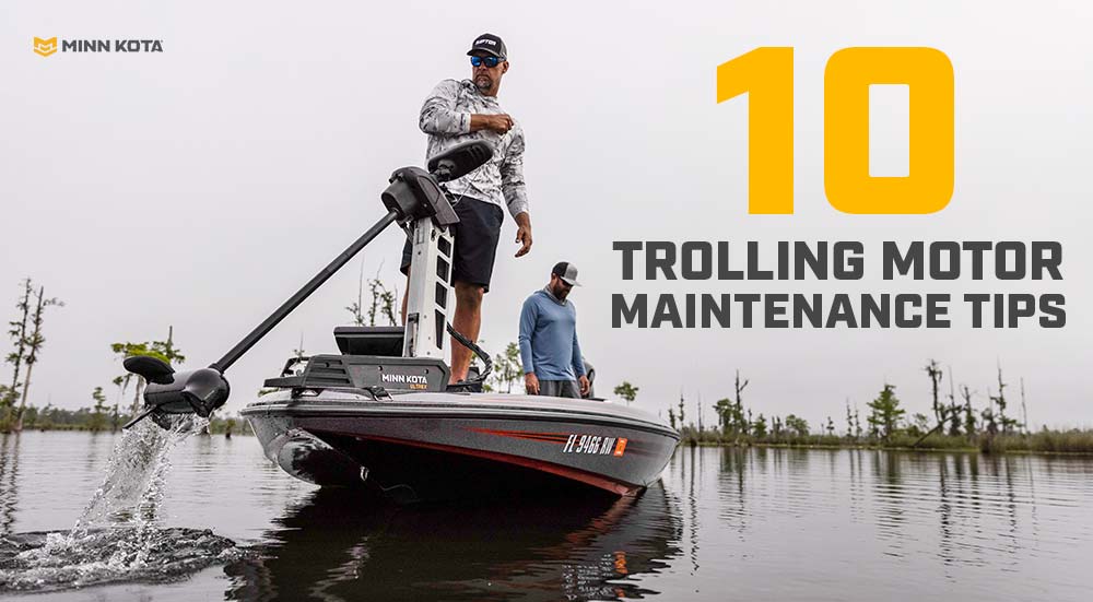 trolling motor maintenance tips and checklist